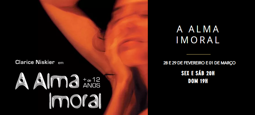 ''A alma imoral'': Clarice Niskier faz curtíssima temporada no RJ